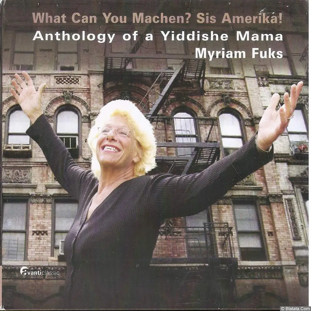 Myriam Fuks - What Can You Machen? Sis Amerika! (2007) Myriam Fuks - What Can You Machen? Sis Amerika! (2007)