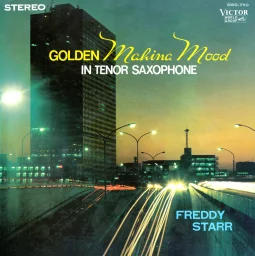 Freddy Starr - Golden Mahina Mood In Tenor Saxophone SWG-7110