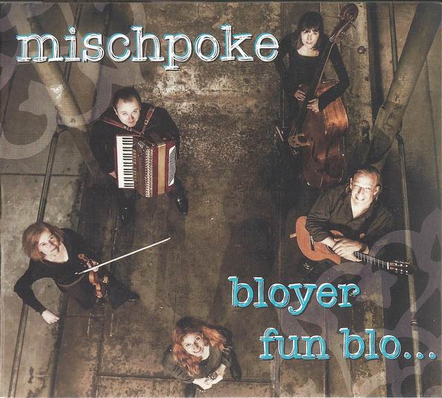 Mischpoke «bloyer fun blo…», 2016 г.