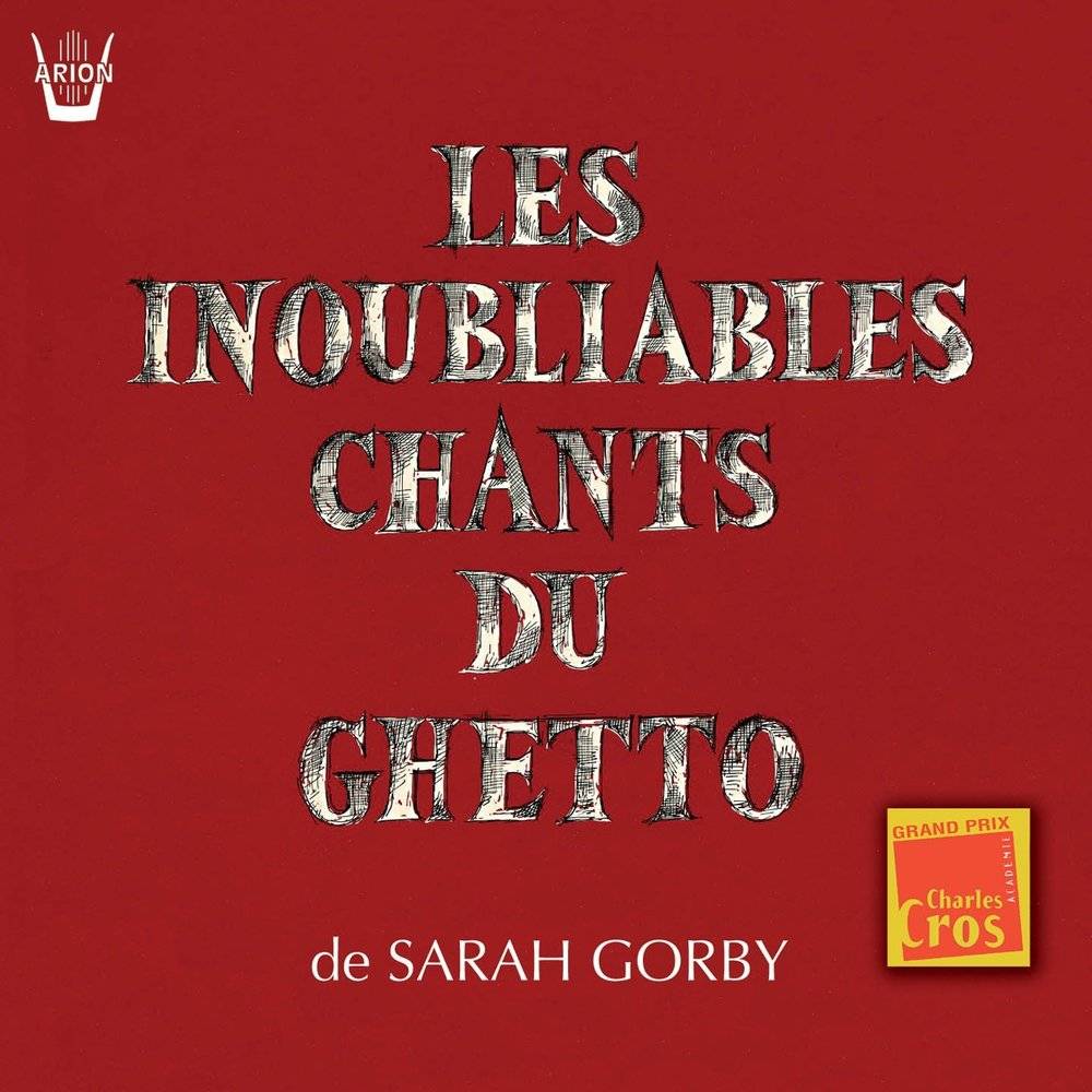 Sarah Gorby «Les Inoubliables Chants Du Ghetto» 1989