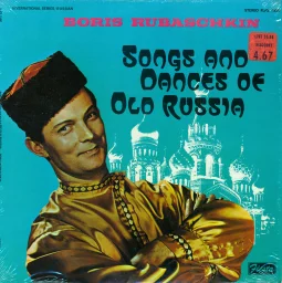 Boris Rubaschkin - Songs and Dances of Old Russia (FLPS-1580)