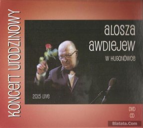 Alosza Awdiejew w Hugonowce (live), 2015 г.