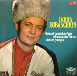 Boris Rubaschkin - Original Casatschok Party (немецкая версия) 985-08u