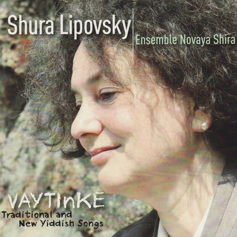 Shura Lipovsky «Vaytinke. Traditional and New Yiddish Songs», 2014 г.