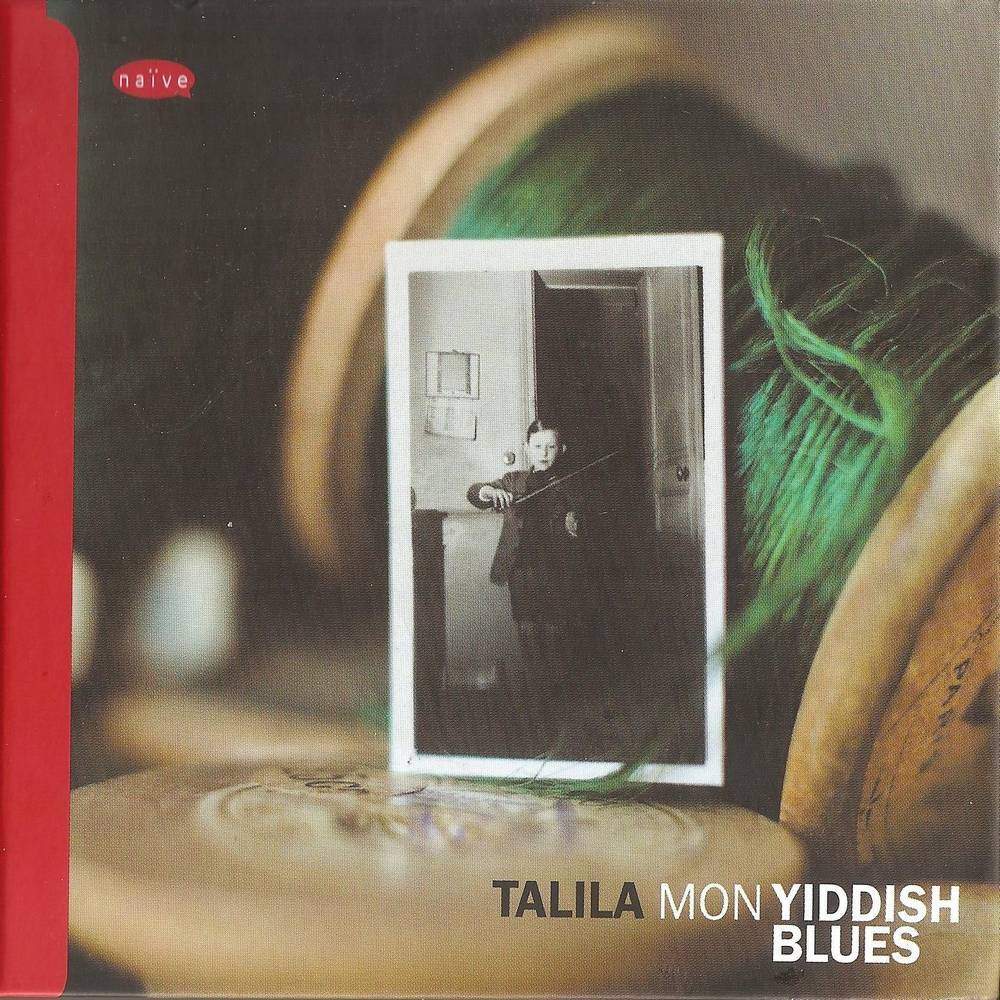 Talila «Mon yiddish blues», 2009 г.