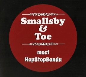 Smallsby & Toe meet HopStopBanda, 2017 г.