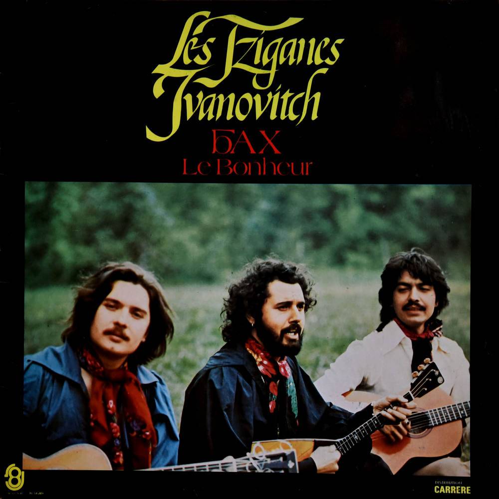 Les Tziganes Ivanovitch ‎– Bax "Le Bonheur" (1976)