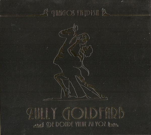 Zully Goldfarb «De Donde Viene Mi Voz», 2006 г.