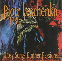Петр Лещенко «1931. Gipsy Songs and other Passins», 1997 г.