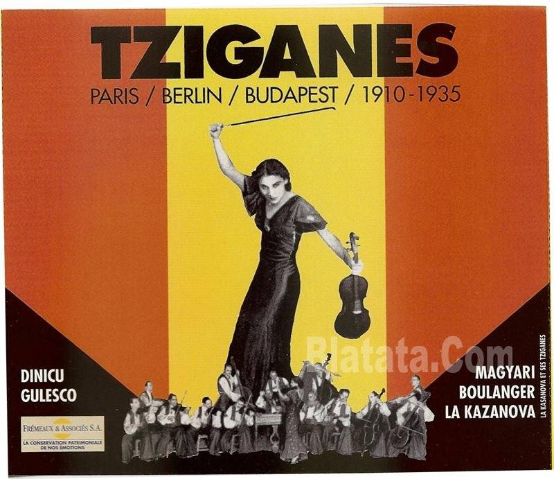 Tziganes Paris-Berlin-Budapest 1910-35